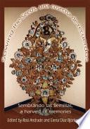 libro Sembrando Las Semillas, A Harvest Of Memories